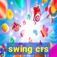 swing crs